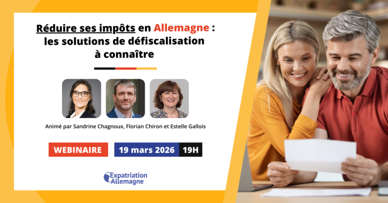 Webinaire gratuit : Réduire ses impôts en Allemagne : les solutions de défiscalisation à connaître